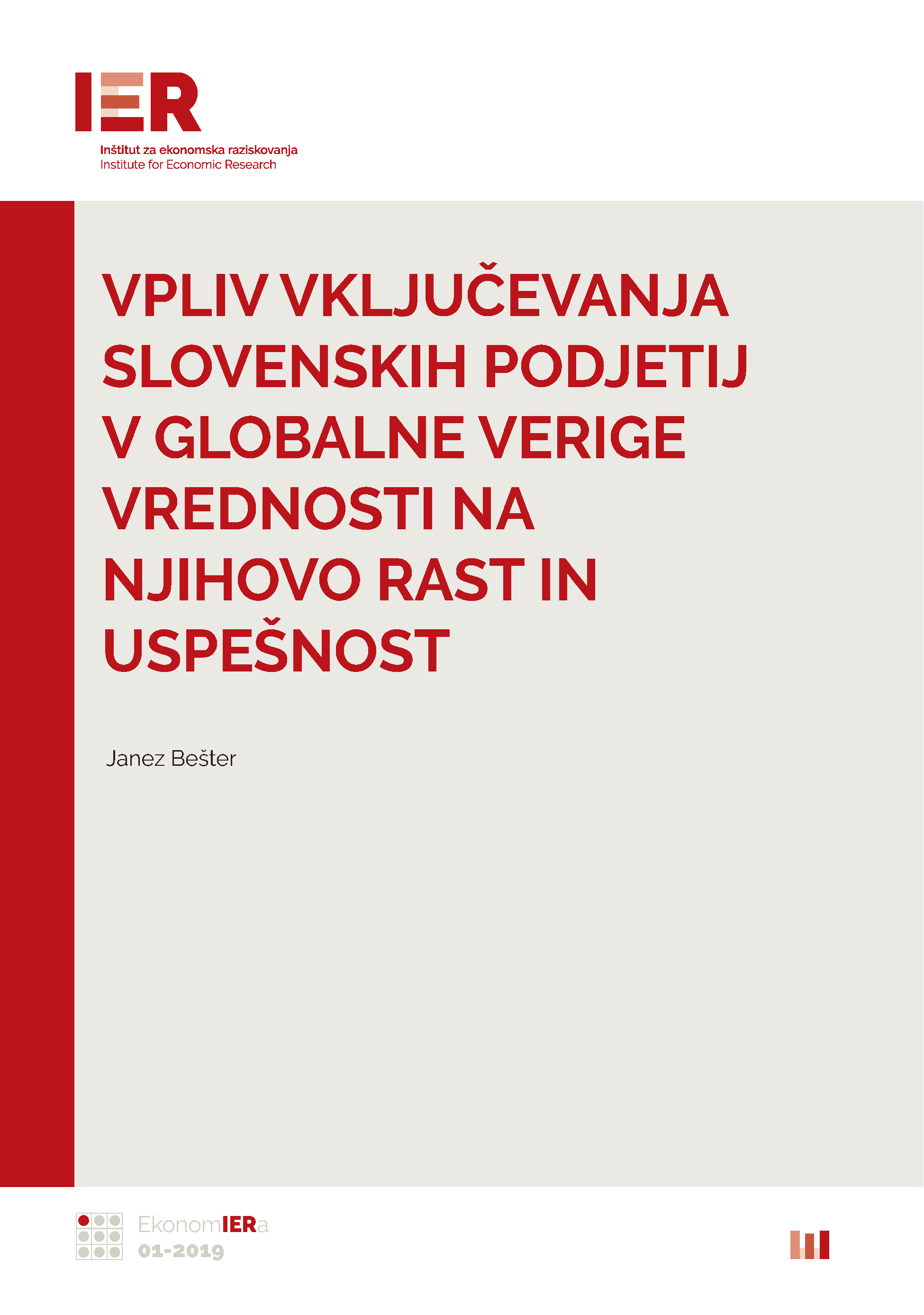 Vpliv vključevanja slovenskih podjetij v globalne verige vrednosti na njihovo rast in uspešnost
